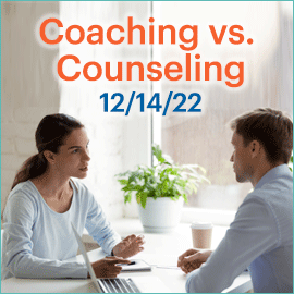 Coaching vs. Counseling