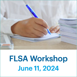 FLSA Workshop; June 11, 2024