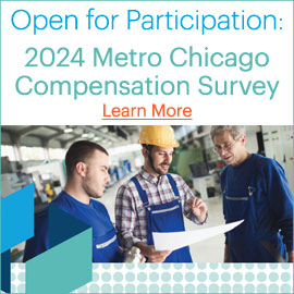 Open for Participation: 2024 Metro Chicago Compensation Survey; Learn More