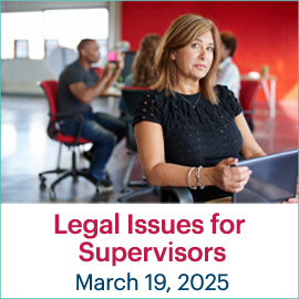 Legal Issues for Supervisors; March 19, 2025