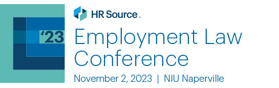 2023 Employment Law Conference; NIU Naperville, November 2, 2023